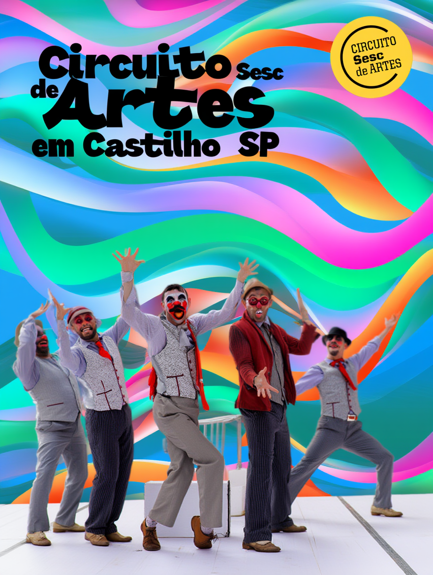 CIRCUITO SESC DE ARTES EM CASTILHO 2026 RECEBERÁ 1ª EDIÇÃO DO ANO