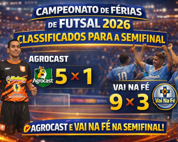 Campeonato de Férias de Futsal 2026: Agrocast e Vai na Fé garantem vaga na semifinal
