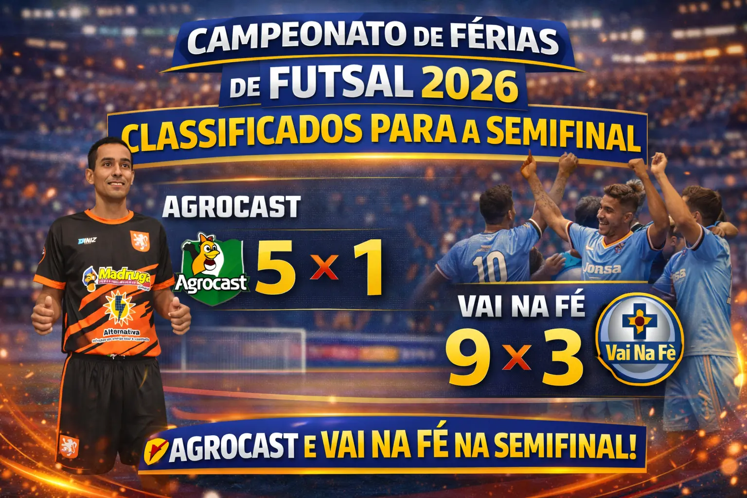 Campeonato de Férias de Futsal 2026: Agrocast e Vai na Fé garantem vaga na semifinal