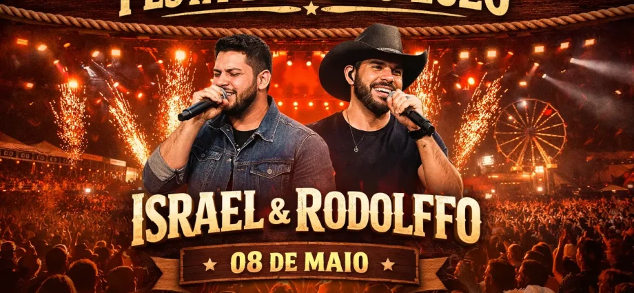 FESTA DO PEÃO 2026 CONFIRMA ISRAEL & RODOLFFO POR R$ 450 MIL EM 08 DE MAIO