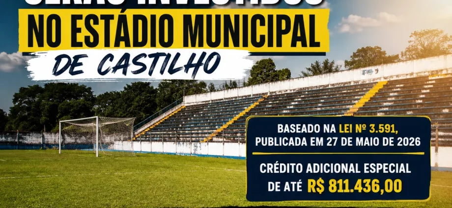 Investimento de R$ 811 mil no Estádio Municipal de Castilho