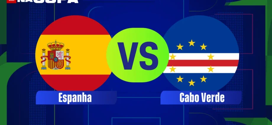 ESPANHA X CABO VERDE: HORÁRIO E ONDE ASSISTIR À COPA DO MUNDO